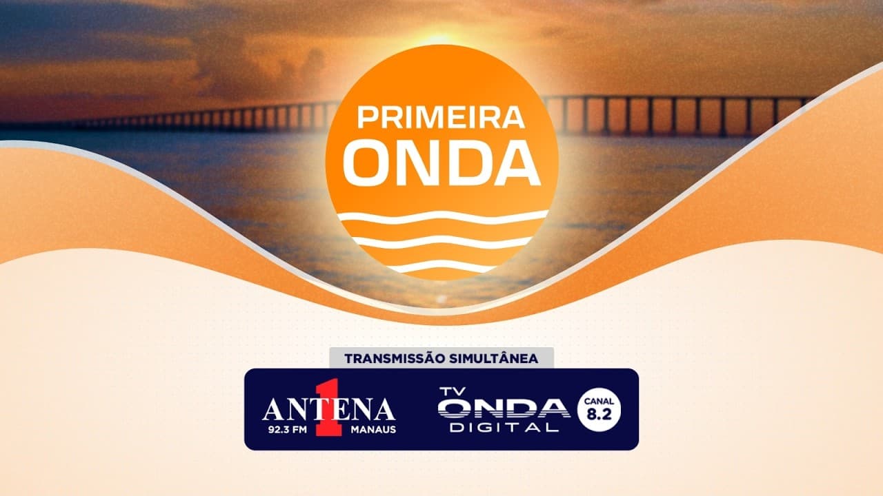 PROGRAMA PRIMEIRA ONDA COM MÁRCIO AZEVEDO | ONDA DIGITAL - 31/07/2026