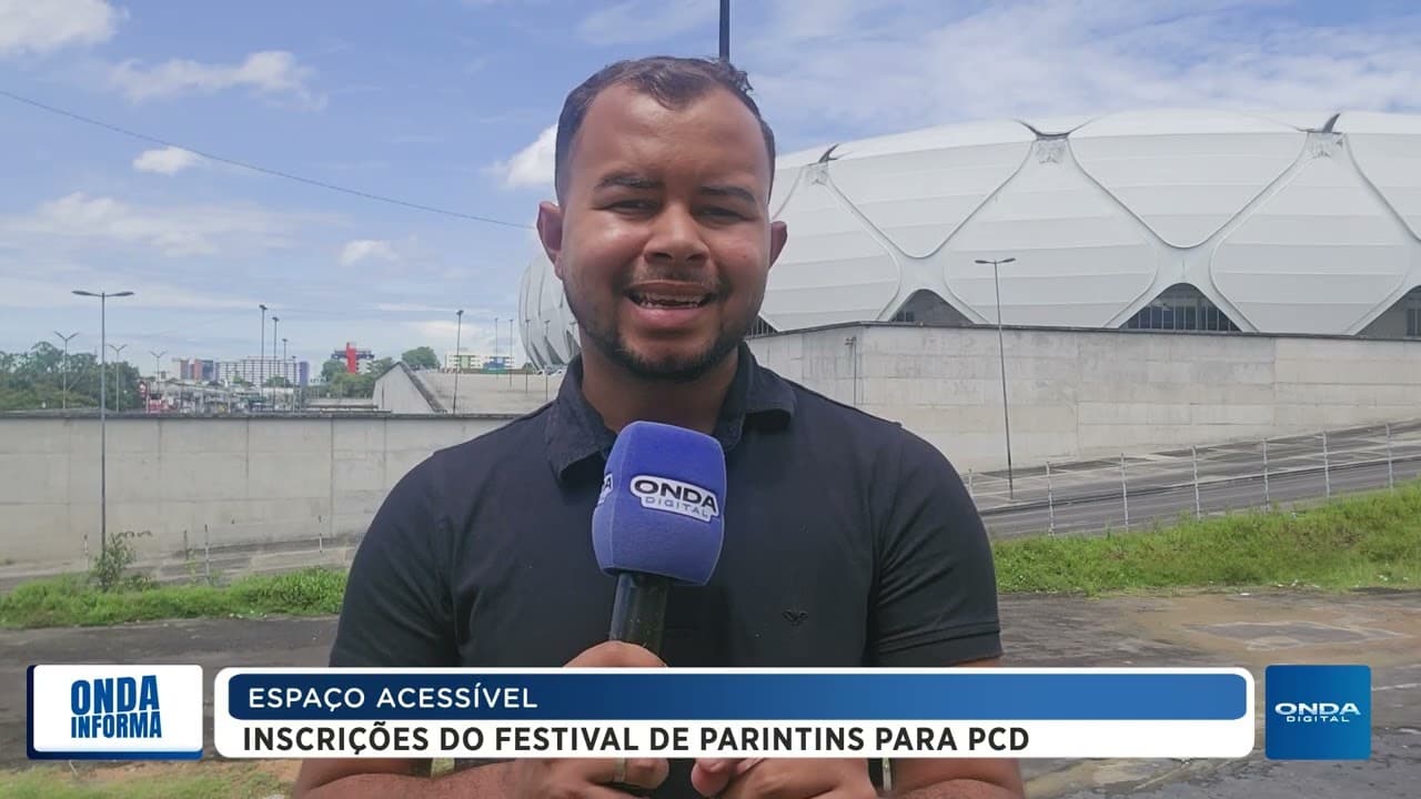 ESPAÇO ACESSÍVEL | Inscrições do Festival de Parintins para PCD