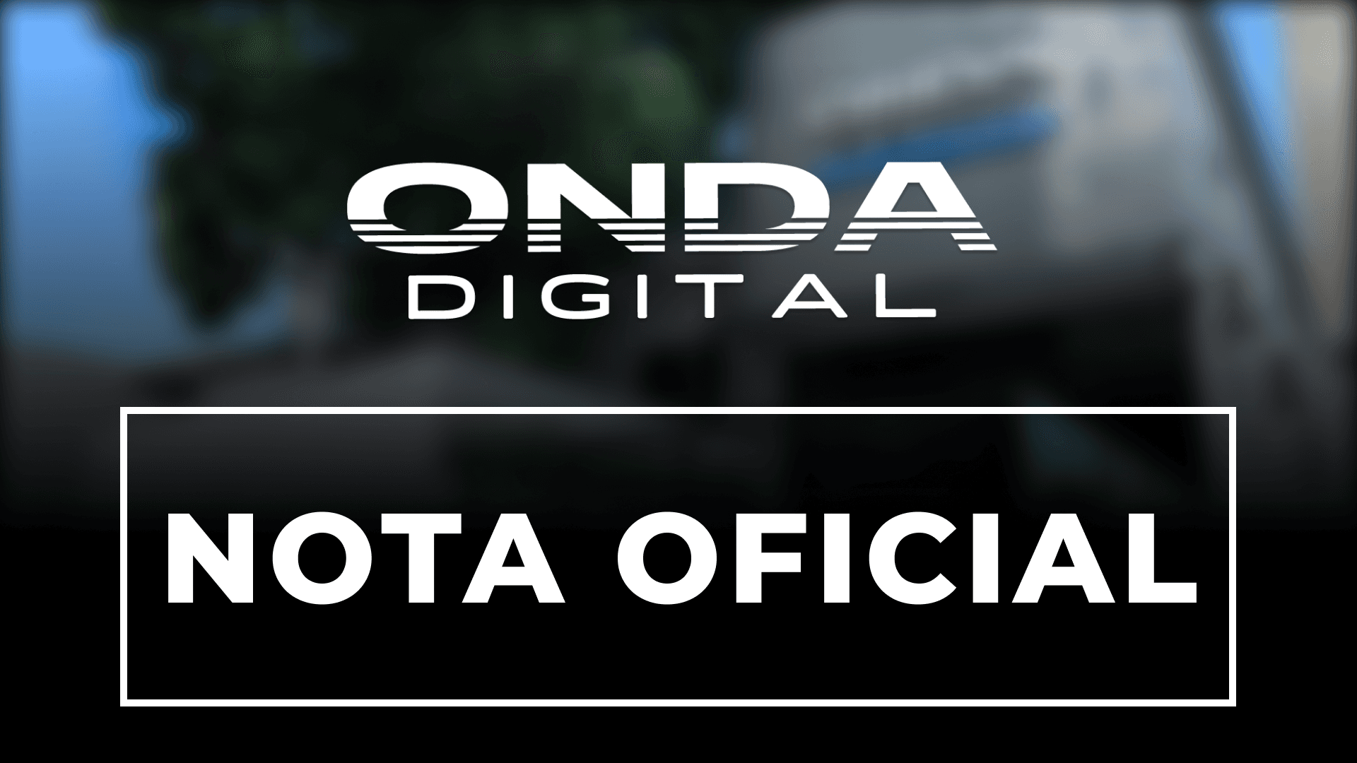 NOTA OFICIAL – REDE ONDA DIGITAL