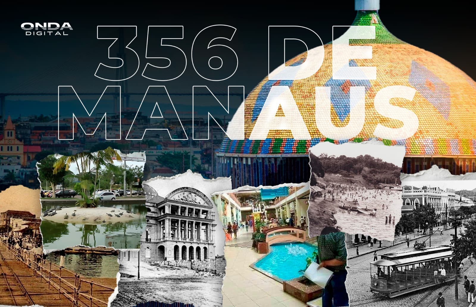 Veja como alguns pontos turísticos de Manaus mudaram ao longo do tempo