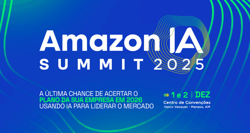 AmazonIA Summit 2025: a última chance de acertar o plano da sua empresa para 2026, usando IA para liderar o mercado