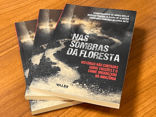 Nas Sombras da Floresta: livro revela bastidores do avanço do crime organizado na Amazônia