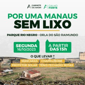 Imagem colorida mostra campanha 'Por uma Manaus sem lixo' realizada por Amom Mandel