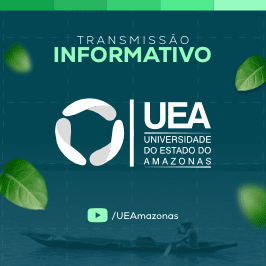 UEA - Universidade Estadual do Amazonas  - Informativo